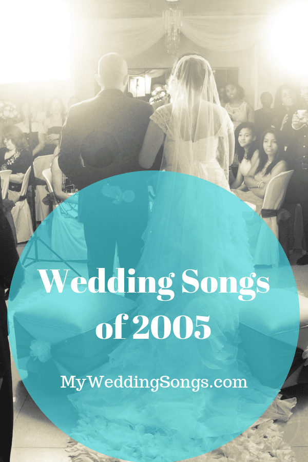 Wedding Songs of 2005